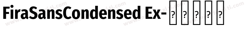 FiraSansCondensed Ex字体转换
